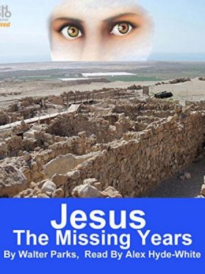 Jesus: The Missing Years