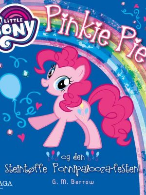 My Little Pony - Pinkie Pie og den steintøffe Ponnipalooza-festen!