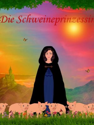 Die Schweineprinzessin