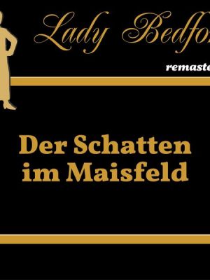 Folge 40: Der Schatten im Maisfeld