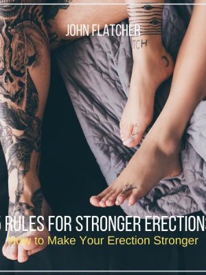 5 Rules For  Stronger Erections