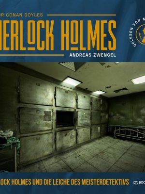 Sherlock Holmes und die Leiche des Meisterdetektivs