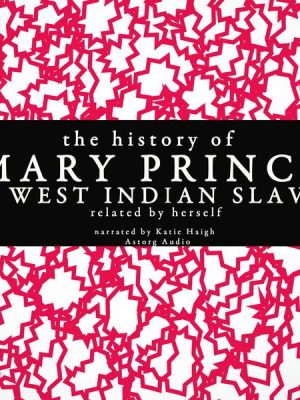 The history of Mary Prince