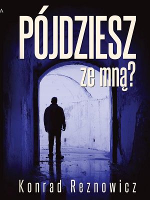 Pójdziesz ze mną?