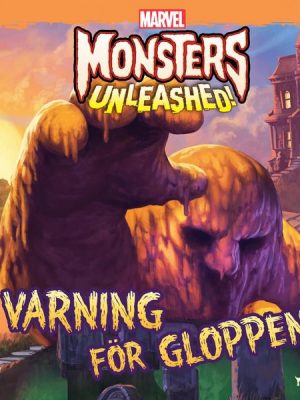 Monsters Unleashed - Varning för Gloppen!