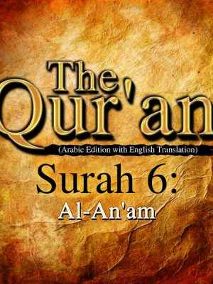 The Qur'an (Arabic Edition with English Translation) - Surah 6 - Al-An'am