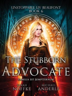 The Stubborn Advocate