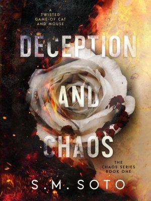 Deception and Chaos