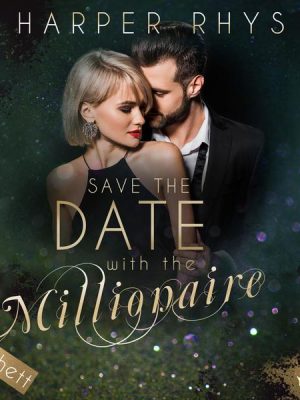 Save the Date with the Millionaire - Rhett