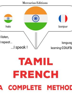 Tamil - French : a complete method