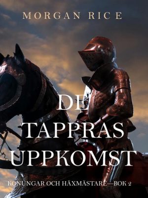 De Tappras Uppkomst (Konungar Och Häxmästare—Bok 2)