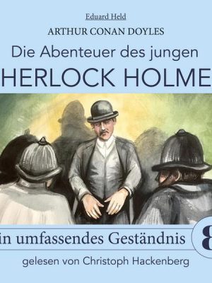 Sherlock Holmes: Ein umfassendes Geständnis