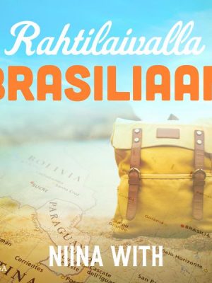 Rahtilaivalla Brasiliaan