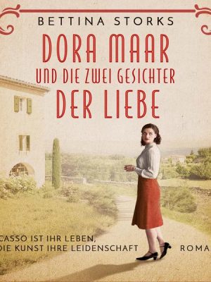 Dora Maar und die zwei Gesichter der Liebe