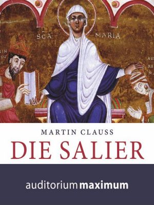 Die Salier (Ungekürzt)