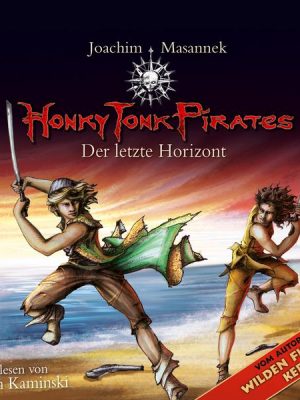 Honky Tonk Pirates - Der letzte Horizont