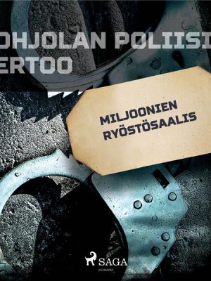 Miljoonien ryöstösaalis