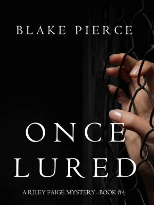 Once Lured (a Riley Paige Mystery--Book #4)