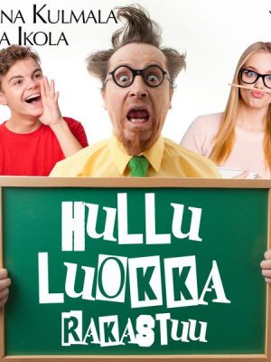 Hullu luokka rakastuu