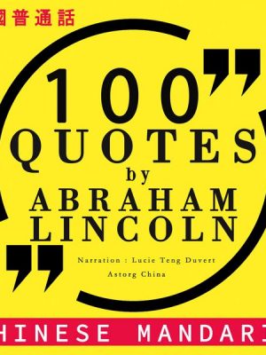 100 quotes by Abraham Lincoln in chinese mandarin