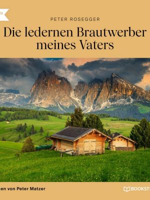 Die ledernen Brautwerber meines Vaters