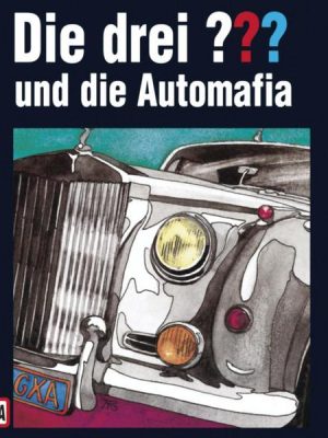 Folge 53: Die drei ??? und die Automafia