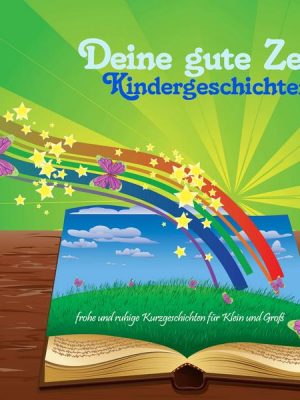 Deine gute Zeit Kindergeschichten