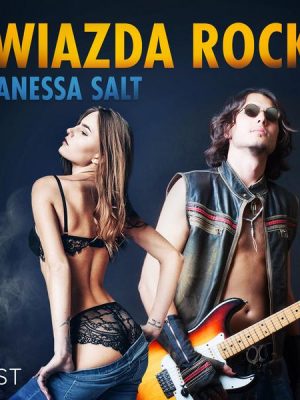 Gwiazda rocka - opowiadanie erotyczne