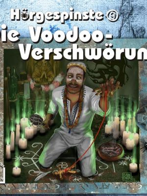 Hörgespinste 09 - Die Voodoo-Verschwörung