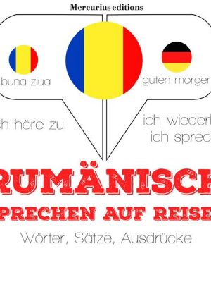 Rumänisch sprechen auf Reisen