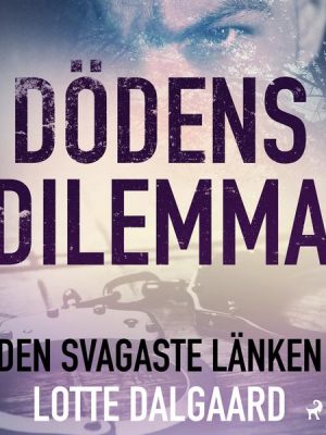 Dödens dilemma 6 - Den svagaste länken