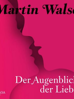 Der Augenblick der Liebe