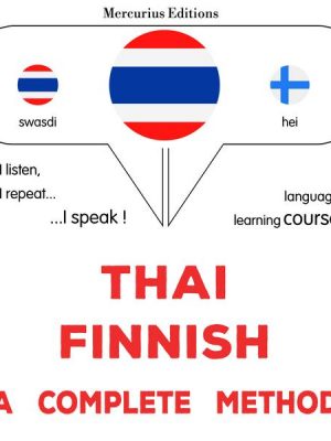 Thaï - Finnish : a complete method