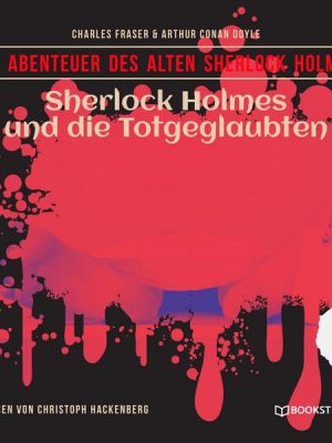 Sherlock Holmes und die Totgeglaubten