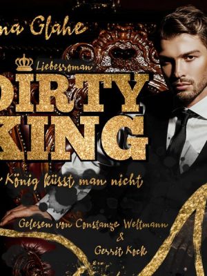 Dirty King - Den König küsst man nicht