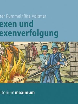 Hexen und Hexenverfolgung (Ungekürzt)