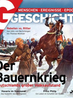 G/GESCHICHTE - Der Bauernkrieg - Deutschlands großer Volksaufstand