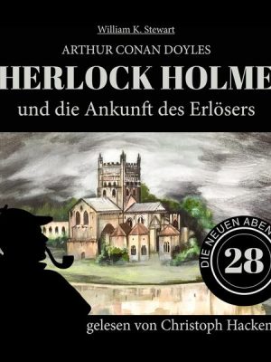 Sherlock Holmes und die Ankunft des Erlösers