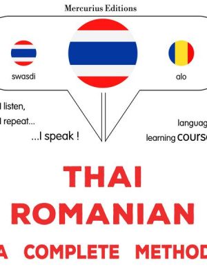 Thaï - Romanian : a complete method