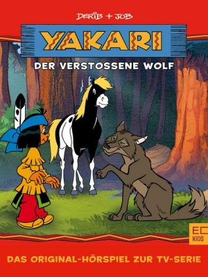 Folge 17: Der verstoßene Wolf (Das Original-Hörspiel zur TV-Serie)