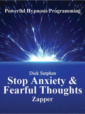 Stop Anxiety and Fearful Thoughts