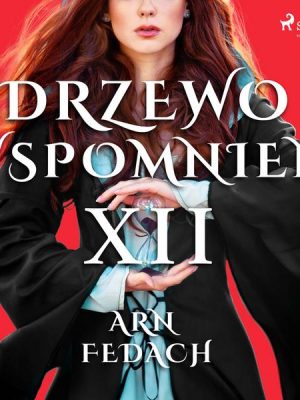 Drzewo Wspomnień 12: Arn Fedach