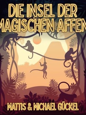 Die Insel der magischen Affen