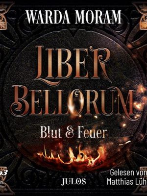 Liber Bellorum: Blut und Feuer