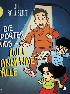 Die Reporterkids - Zwei spannende Fälle