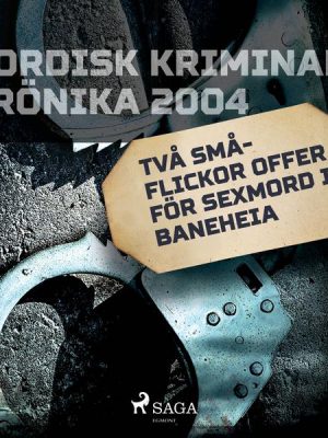 Två flickor offer för sexmord i Baneheia