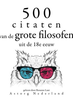 500 citaten van de grote filosofen uit de 18e eeuw