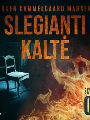 Slegianti kaltė. 4skyrius