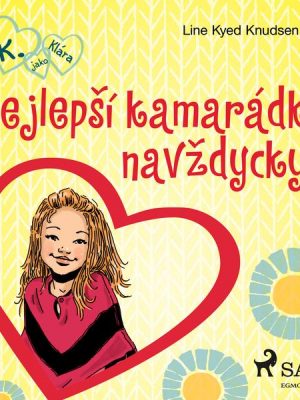 K. jako Klára 1 – Nejlepší kamarádky navždycky