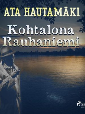 Kohtalona Rauhaniemi